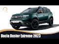 Dacia Duster Extreme 2023 | MAS ATRACTIVO Y EQUIPADO QUE NUNCA!!!