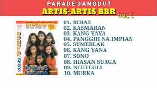 Bintang bintang Bbr - Bebas -Full Album (Audio musik)