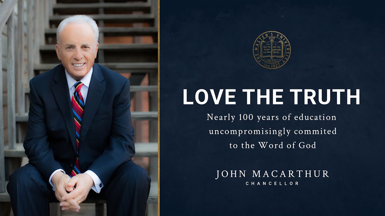 Love the truth john macarthur on nearly 100 years of faithful