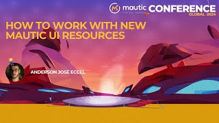 How to work with new Mautic User Interface (UI) Resources