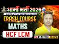 Army GD Maths Class | Maths Crash Course Class 07 | HCF LCM | Maths For Army GD/TDN/WMP