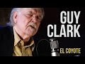 Guy Clark "El Coyote"