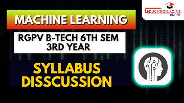 Syllabus Disscussion | Machine Learning B-tech RGPV 3rd year