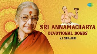 Sri Annamacharya Devotional Songs  M.S. Subblakshmi | Deva Devam Bhaje | Carnatic Classical Music