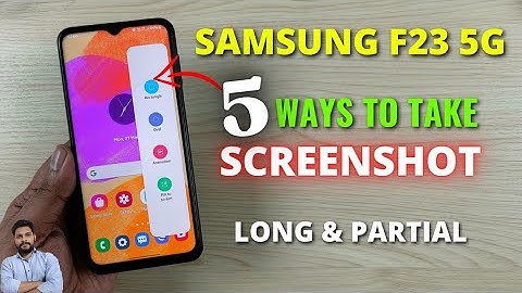 Samsung F23 5G : 5 Ways To Take Screenshot