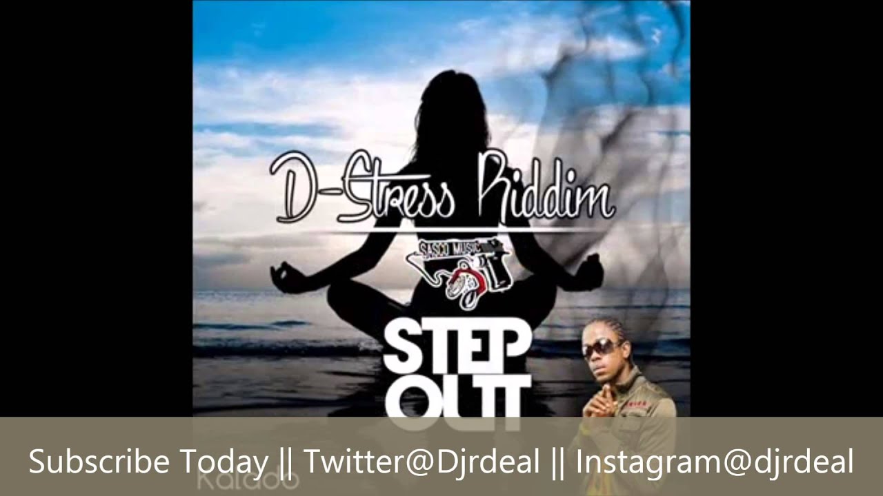 Kalado - Step Out (Raw) - D-Stress Riddim - June 2014