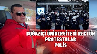 Boğaziçi Üniversitesi Rektör Protestolar Polis