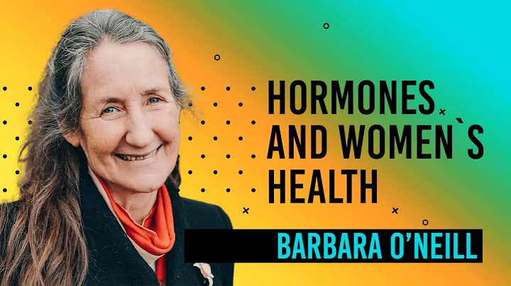 Hormones And Womens Health--Barbara O'Neill