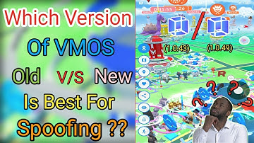 Which VMOS version is best for Spoofing in Pokemon Go without any Ban or Error
