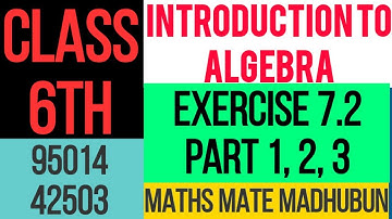 Introduction to algebra class 6 exercise 7.2 part 1,2,3 maths mate madhubun