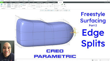 Creo Parametric - Freestyle Surfacing - Part 2 - Edge Splits