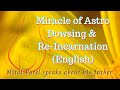 Miracle of astro dowsing  reincarnation  mital patel speaks about his father