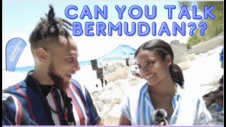 Can YOU talk BERMUDIAN???