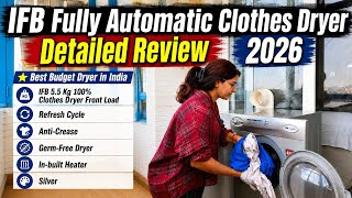 IFB Fully Automatic Clothes Dryer Review - IFB TurboDry 5.5 Kg 100% Clothes Dryer