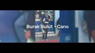 Burak Bulut - Cano (Speed Up)