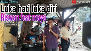 luka hati luka diri || voc-riswan irama feat maya aulia || cover-alifa musik