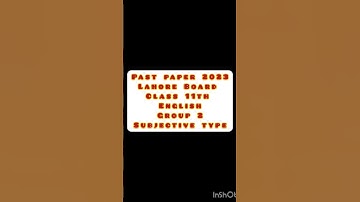 Past paper 2023 Lahore Board Class 11th English Group 2 Subjective type