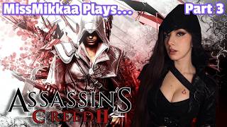 Let's Play Assassin's Creed II | Part 3 | MissMikkaa
