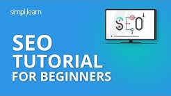 SEO Tutorial For Beginners | Learn SEO Step By Step | SEO Tutorial | Advanced SEO 2019 | Simplilearn