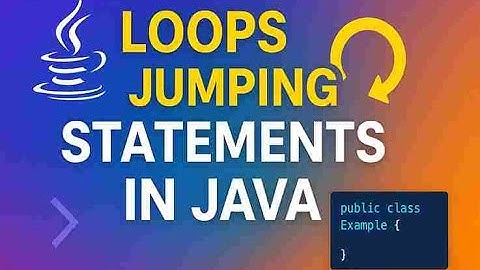 Java Looping&Jumping Statements Explained with Programs | For,While,Do-While,Break,Continue Part 12