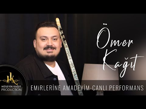 Ömer Kağıt - Emirlerine Amadeyim Canlı Performans 2024