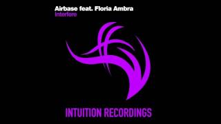 Airbase feat. Floria Ambra - Interfere (Kimito Lopez Loves Ibiza Remix)