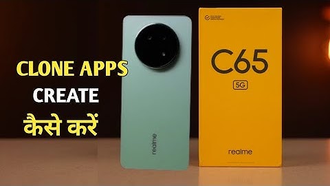 How to Clone App in Realme C65 | Realme C65 में Dual Apps कैसे करें |