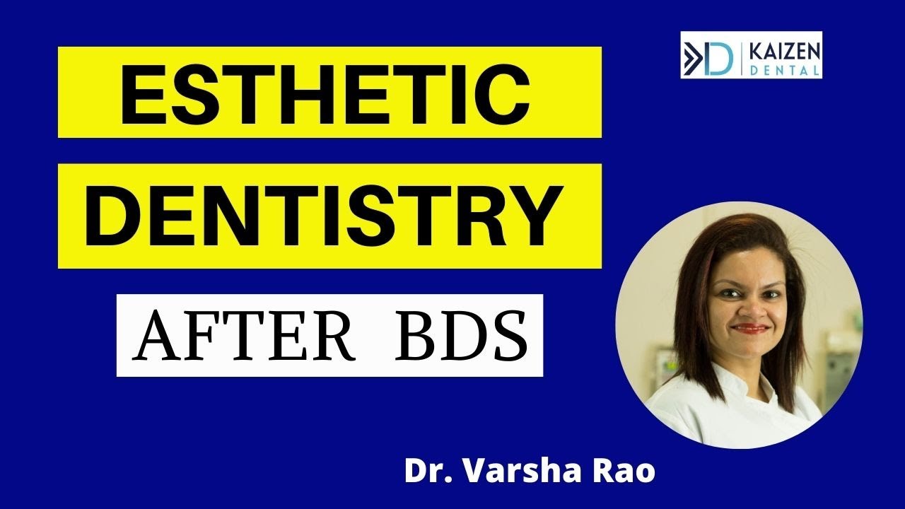 Esthetic Dentistry After BDS Kaizen Dental Podcast with Dr Varsha Rao