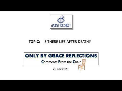 ONLY BY GRACE REFLECTIONS - Comments From the Chair 21 November 2020