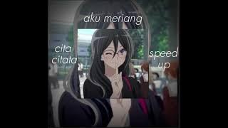 Download lagu cita citata-aku meriang (speed up)