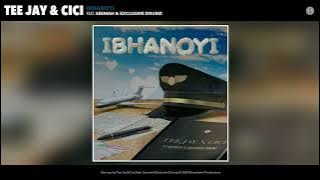 Tee Jay & Cici - Ibhanoyi (feat. Seemah & Exclusive Drumz)