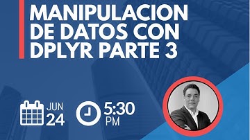 Manipulacion de datos con dplyr parte3