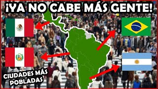 Ciudades Super Pobladas ¿Ya no cabe más gente? Latinoamérica 2024 | El Peruvian