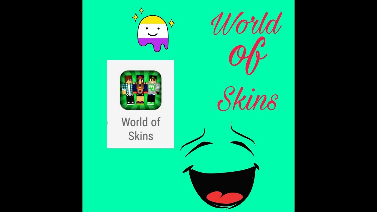 World of Skins - YouTube
