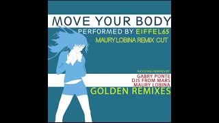 Eiffel 65 - Move Your Body (Maury Lobina Remix Cut)