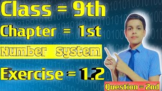 Class = 9th [ Math ] Exercise = 1.2 [ Question 2 ] Easy Explanation || 2024 - 25 [ Ncert - Math ]