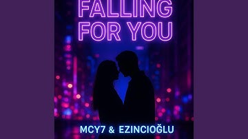 Falling for You (feat. Ezincioğlu)