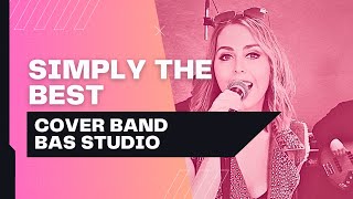 SIMPLY THE BEST - COVER BY BAS STUDIO