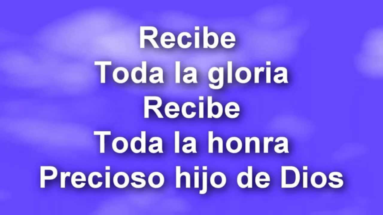 Recibe Toda l Gloria Grandes cosas Dios hara en este pueblo - YouTube