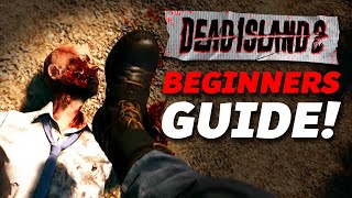 Dead Island 2 Basic Beginners Guide!