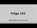 Basiswechselmatrizen, Koordinatentransformation, Lineare Algebra (Folge 142)