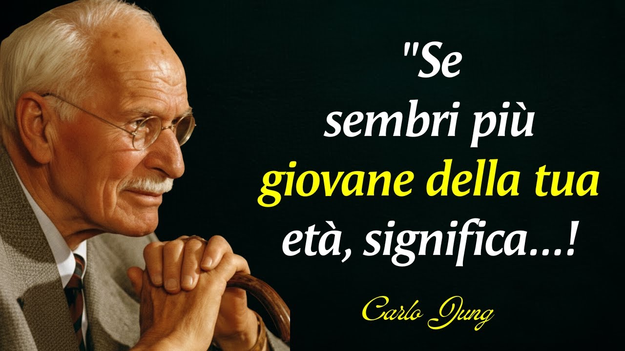 Citazione di Carl Jung: Se sembri più giovane della tua età, significa che...