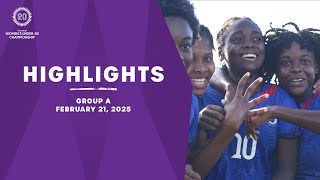 Group A Highlights, February 21 | 2025 Concacaf Women's U-20 Qualifiers