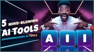 5 AI TOOLS That Are Most Useful for Everyone! (Must Try)