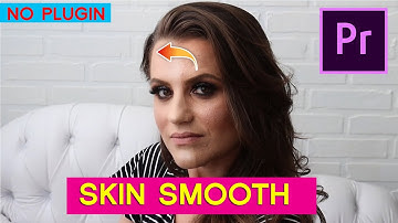 How To Smooth Skin In Premiere Pro CC Without Any Plugin! 2022