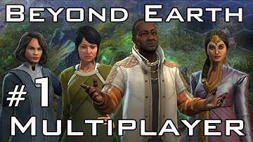 Civilization Beyond Earth Multiplayer #1