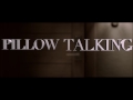 Lil Dicky - Pillow Talking feat. Brain Official Trailer