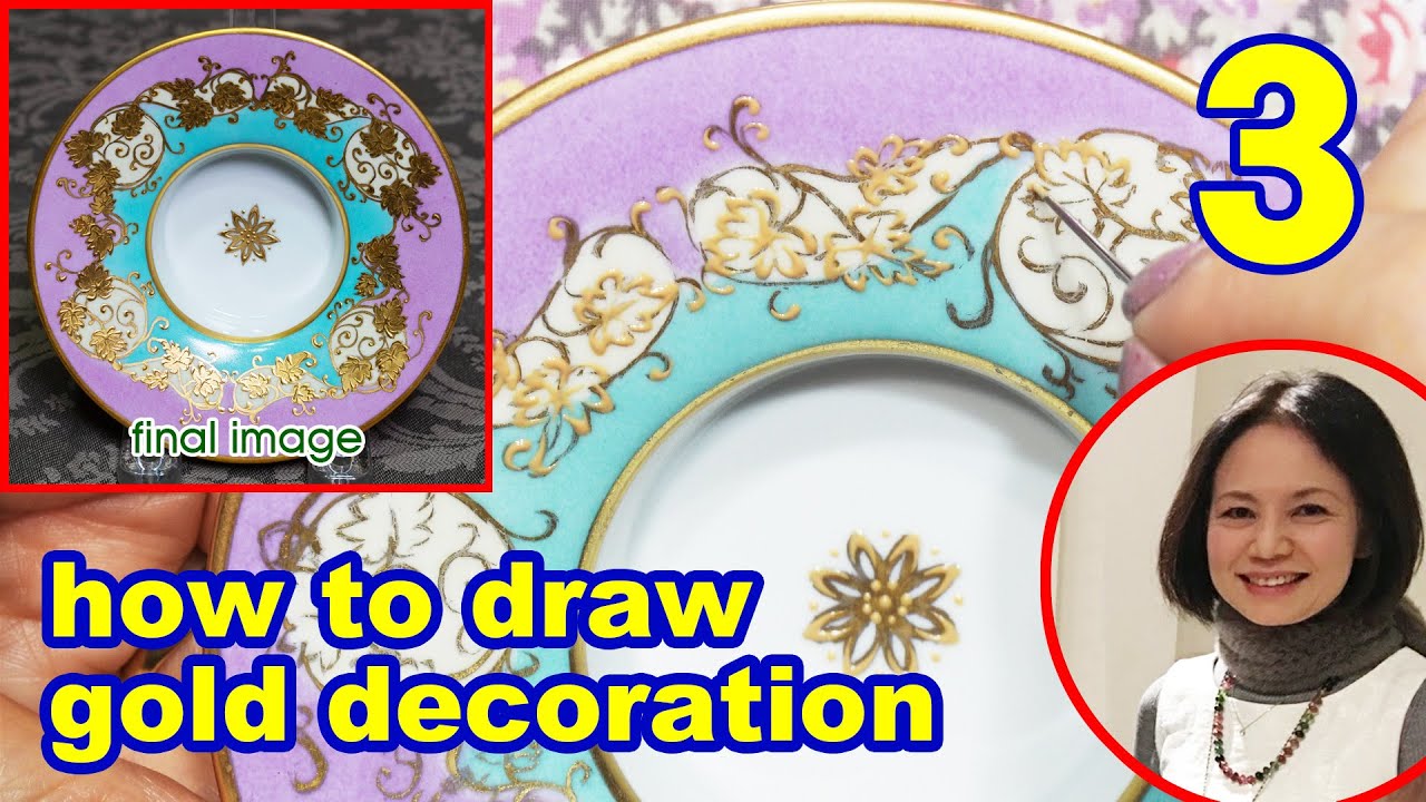 Porcelain painting] Painting gorgeous gold patterns 3 (4 parts in