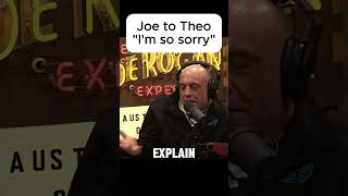 Joe to Theo "I'm so sorry" #theovon #joerogan #joeroganexperience