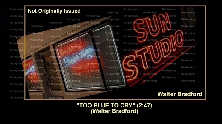 (1952) Sun ''Too Blue To Cry'' Walter Bradford